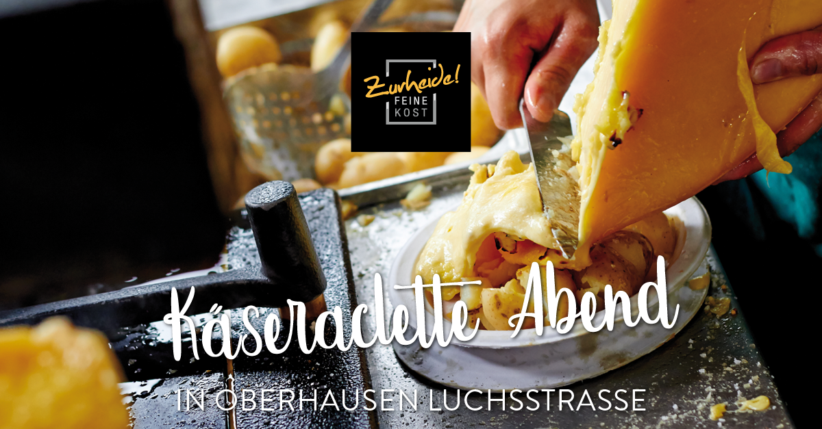 Käseraclette Abend im Gourmet Bistro