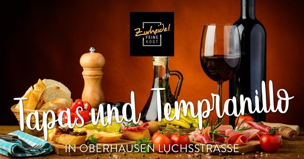 Tapas & Tempranillo Abend // Oberhausen Luchsstraße