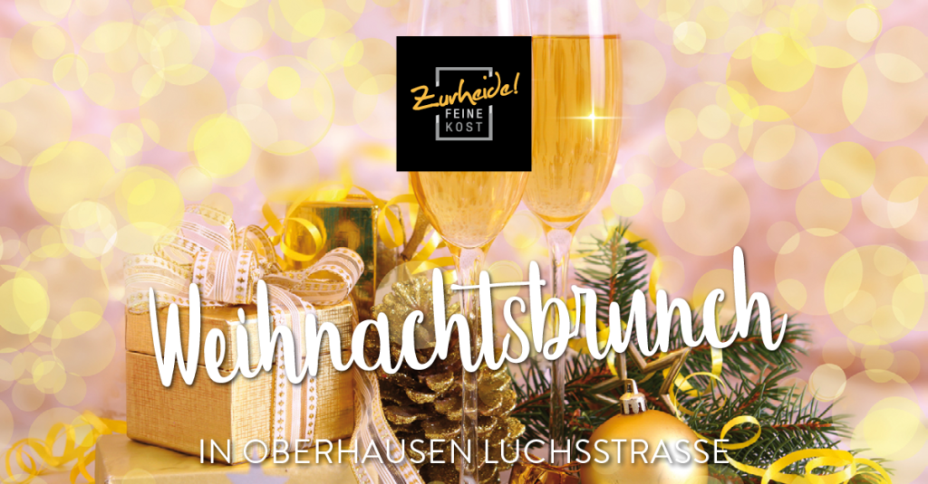Weihnachtsbrunch bis 14 Uhr // Oberhausen Luchsstraße